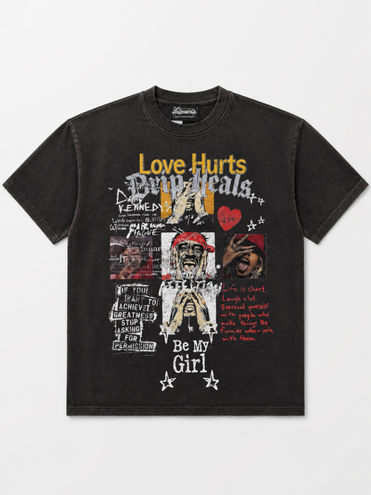 Love💔Hurts Drips Heals Graphic Tee Be My Girl